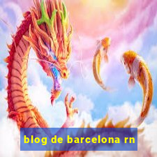 blog de barcelona rn